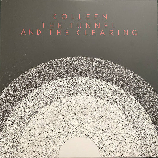 Colleen - The Tunnel And The Clearing