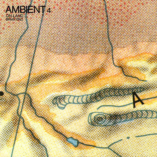 Brian Eno ‎– Ambient 4: On Land (180g)