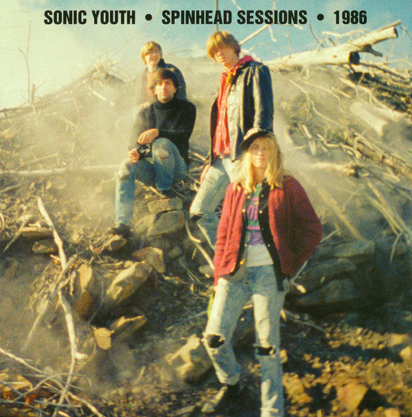 Sonic Youth - Spinhead Sessions • 1986