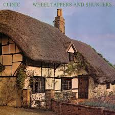 Clinic - Wheeltappers And Shunters (edición limitada) Vinil - Salvaje Music Store MEXICO