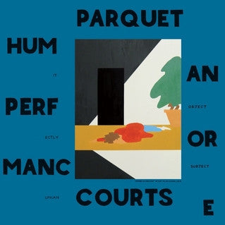 Parquet Courts - Human Performance Vinil - Salvaje Music Store MEXICO
