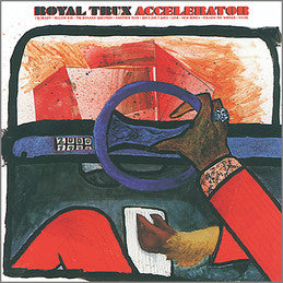 Royal Trux - Accelerator Vinil - Salvaje Music Store MEXICO