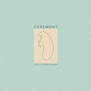 Ceremony - The L-Shaped Man Vinil - Salvaje Music Store MEXICO