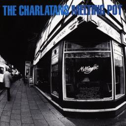 Charlatans - Melting Pot Vinil - Salvaje Music Store MEXICO