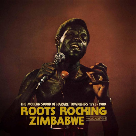 Various – Roots Rocking Zimbabwe (The Modern Sound of Harare Townships 1975-1980) (2xLP)