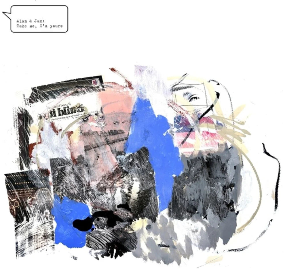 Alan ABRAHAMS / JAN JELINEK - Take Me, I'm Yours