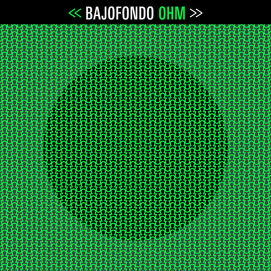 BAJO FONDO - OHM (2xLP, Deluxe)