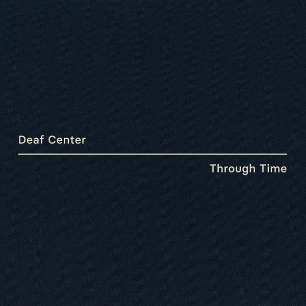 Deaf Center - Through Time