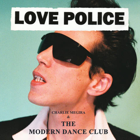 Charlie Megira & The Modern Dance Club - Love Police (Coke Bottle Clear 2x Vinyl LP)