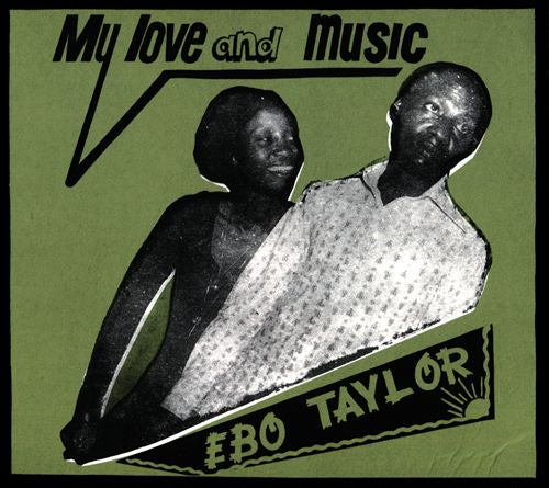 Ebo Taylor - My Love And Music