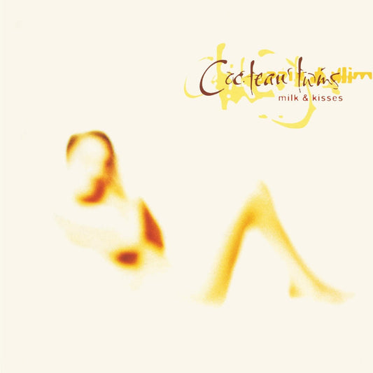 COCTEAU TWINS - MILK & KISSES