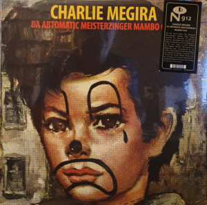 Charlie Megira - The Abtomatic Miesterzinger Mambo Chic (Forest Green vinyl)