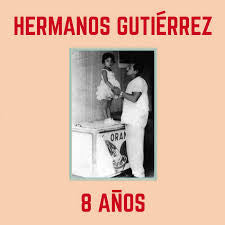 Hermanos Gutiérrez - 8 Años (Sky Blue Vinyl)