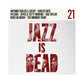 Adrian Younge, Ali Shaheed Muhammad - Jazz Is Dead 021 (Red Vinyl)