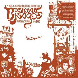 Various Artists - Bosporus Bridges: A Wide Selection of Turkish Jazz and Funk [1968-1978]