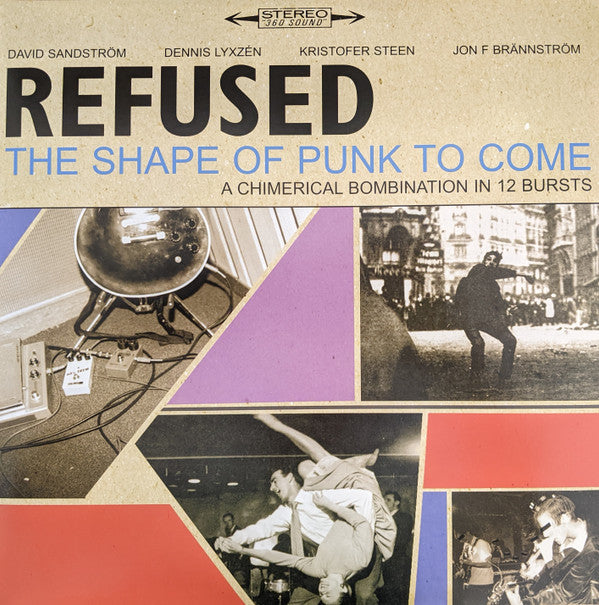 Refused - The Shape Of Punk To Come (A Chimerical Bombination In 12 Bursts)