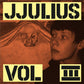 JJulius* - Vol III