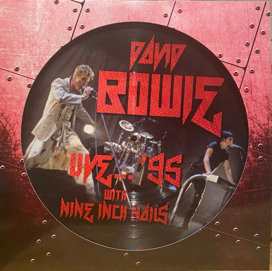 David Bowie With Nine Inch Nails - Live...'95 (picture disc)