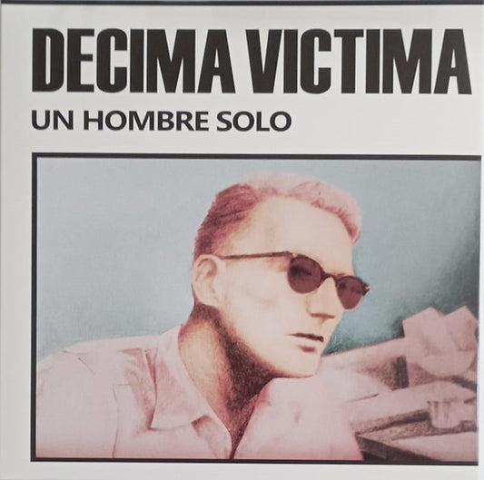 Décima Víctima - Un Hombre Solo