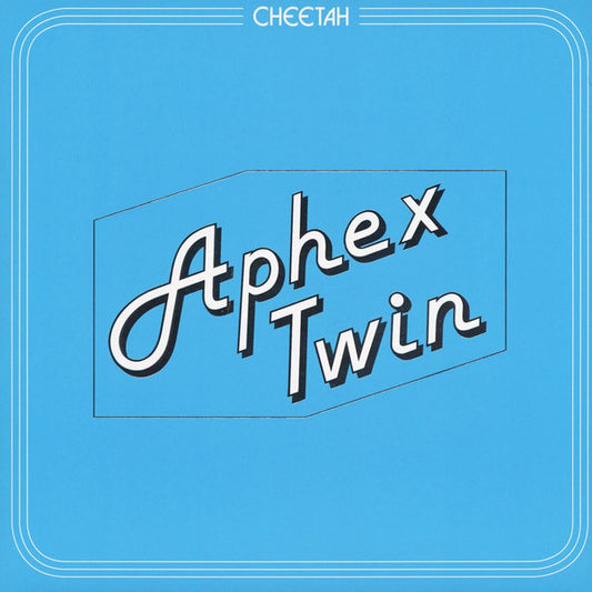 Aphex Twin - Cheetah EP