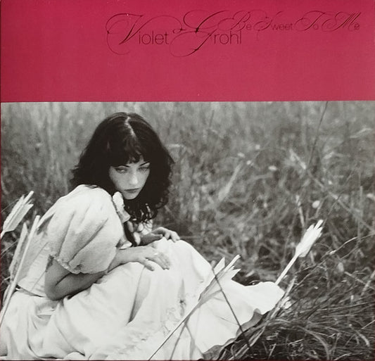 Violet Grohl - Be Sweet To Me