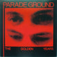 Parade Ground - The Golden Years