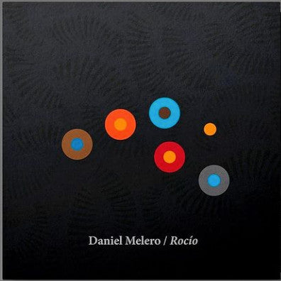 Daniel Melero - Rocío