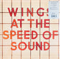 Wings - Wings At The Speed Of Sound