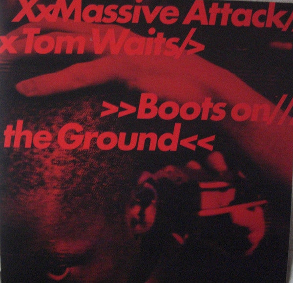 Massive Attack X Tom Waits - Boots On The Ground