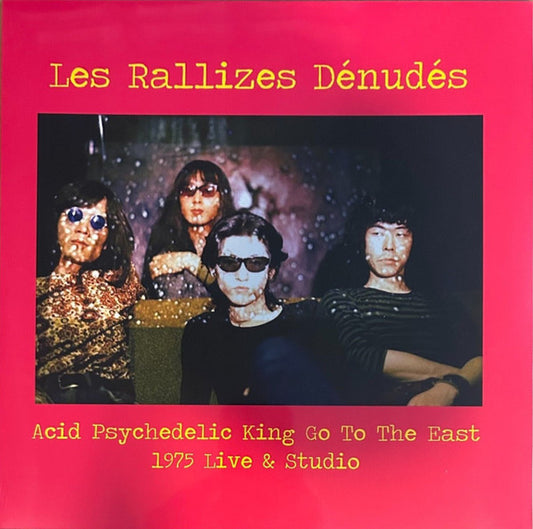 Les Rallizes Denudes - Acid Psychedelic King Go To The East - 1975 Live & Studio