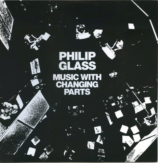 Philip Glass - Music With Changing Parts