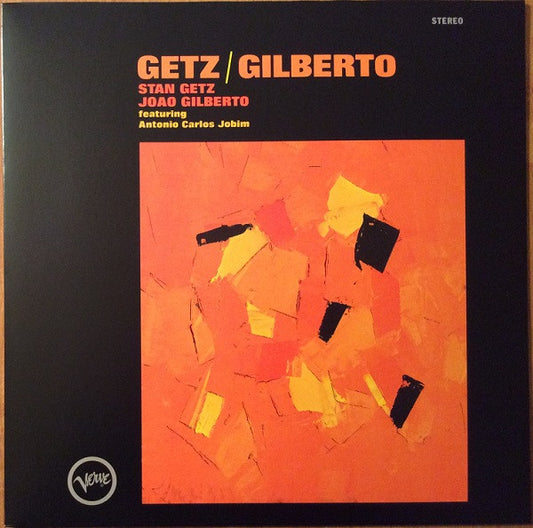 Stan Getz, Joao Gilberto Featuring Antonio Carlos Jobim - Getz / Gilberto