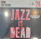 Dom Salvador, Adrian Younge & Ali Shaheed Muhammad - Jazz Is Dead 24
