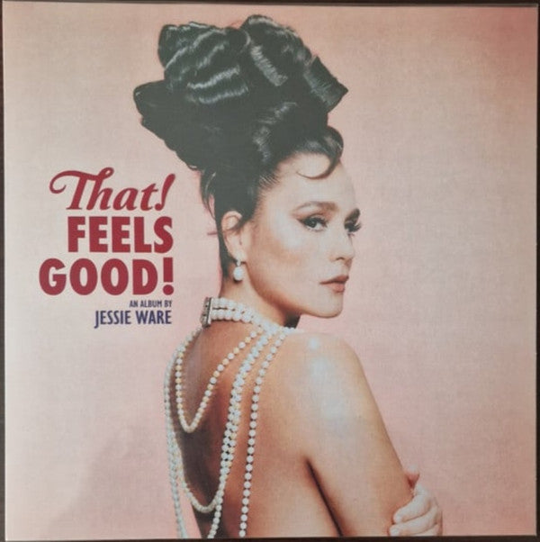 Jessie Ware - That! Feels Good!