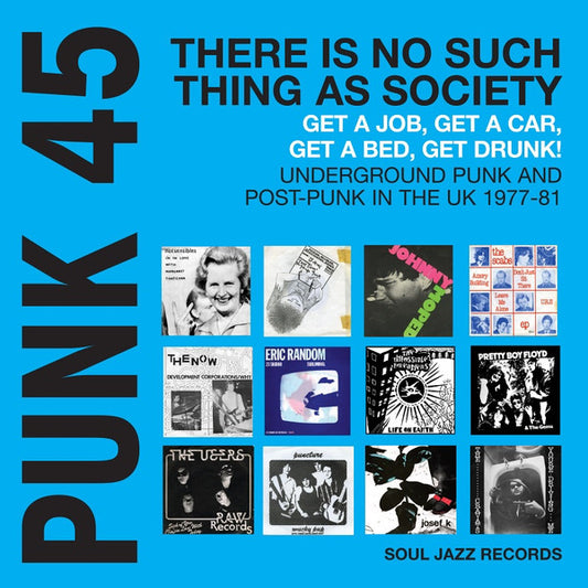 Various - Punk 45: There Is No Such Thing As Society - Get A Job, Get A Car, Get A Bed, Get Drunk! - Vol. 2: Underground Punk And Post-Punk In The UK 1977-81 (limited edition, 2024, 2xLP blue vinyl)