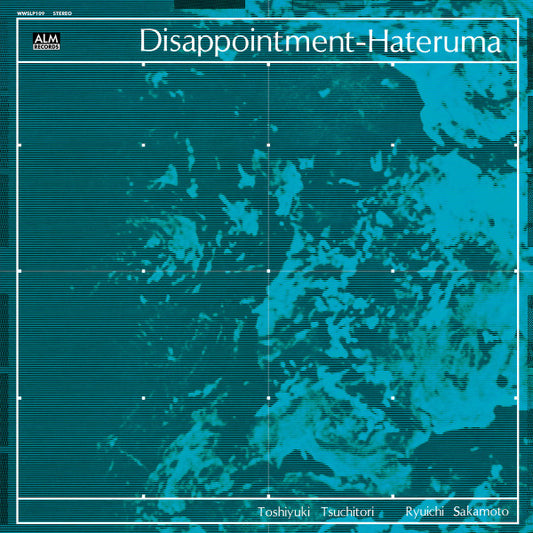 Toshiyuki Tsuchitori*, Ryuichi Sakamoto - ディスアポイントメント・ハテルマ = Disappointment-Hateruma