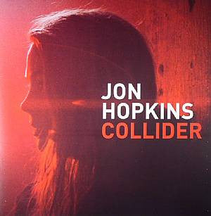 Jon Hopkins - Collider