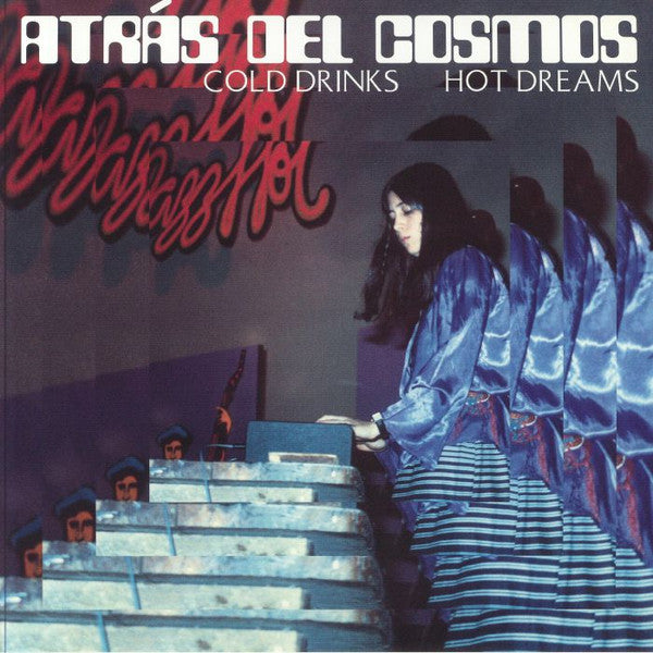 Atrás Del Cosmos - Cold Drinks, Hot Dreams