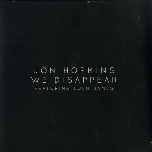 Jon Hopkins - We Disappear