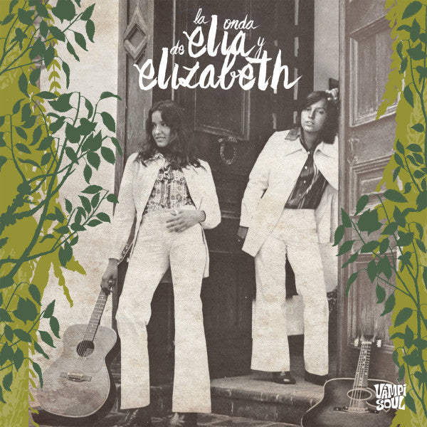 Elia y Elizabeth - La Onda De Elia y Elizabeth