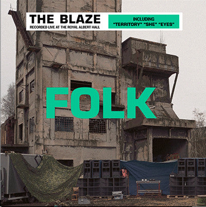 The Blaze - Folk (Recorded Live At The Royal Albert Hall)