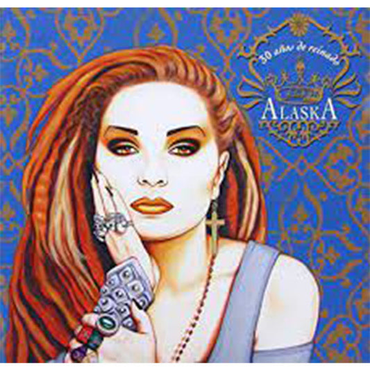 Alaska - 30 Años De Reinado