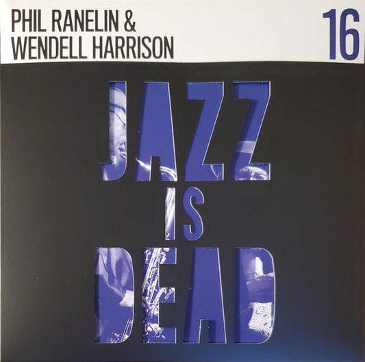 Phil Ranelin & Wendell Harrison / Ali Shaheed Muhammad & Adrian Younge - Jazz Is Dead 16