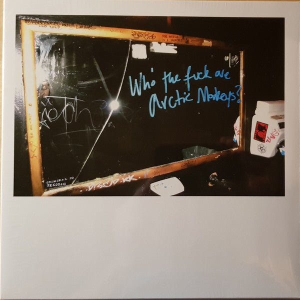 Arctic Monkeys - Who The Fuck Are Arctic Monkeys? (10”)