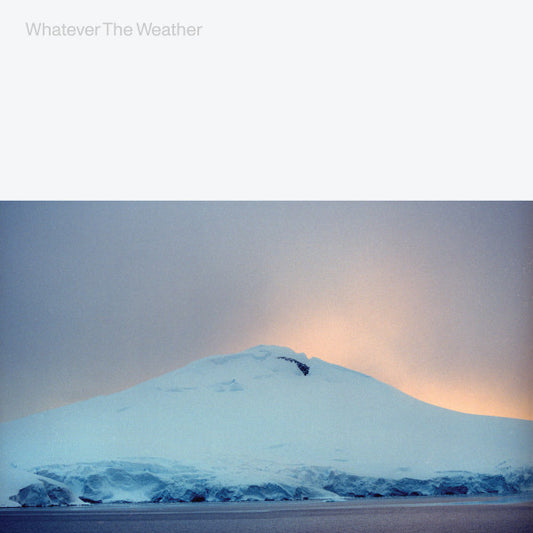 Whatever The Weather - Whatever The Weather (clear vinyl)