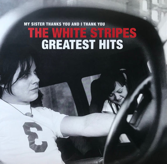 The White Stripes - My Sister Thanks You And I Thank You The White Stripes Greatest Hits (2xLP)