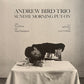 Andrew Bird Trio - Sunday Morning Put-On