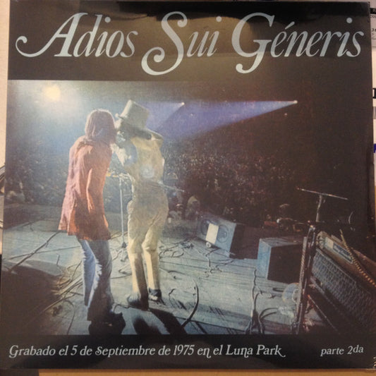 Sui Generis - Adios Sui Géneris, Parte 2da
