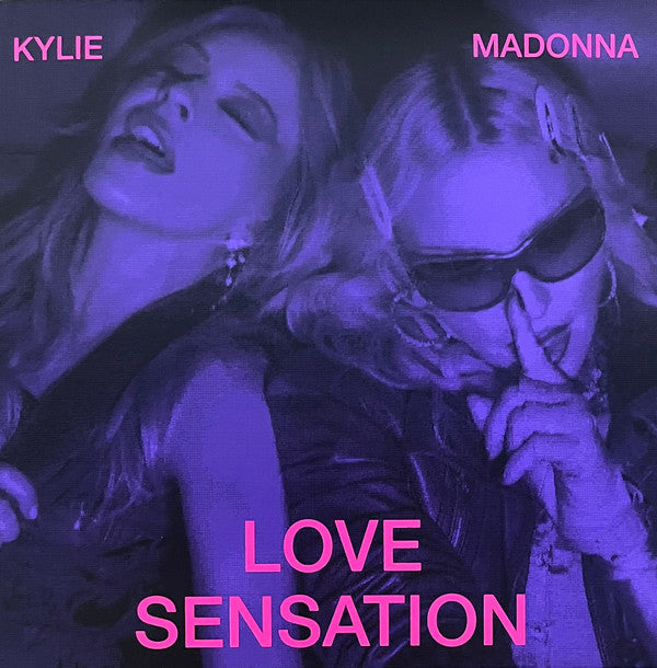 Madonna & Kylie* - Love Sensation