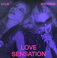 Madonna & Kylie* - Love Sensation